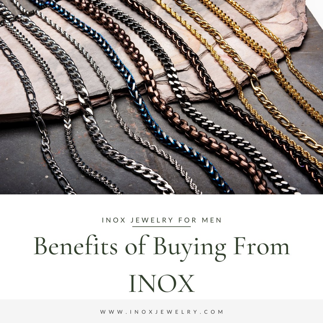 Benefits of buying from INOX Jewelry - INOX Jewelry for Men
