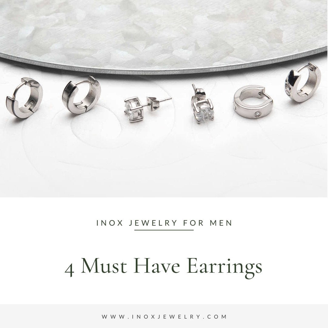 Four Must-Have Earrings from INOX - INOX Jewelry for Men
