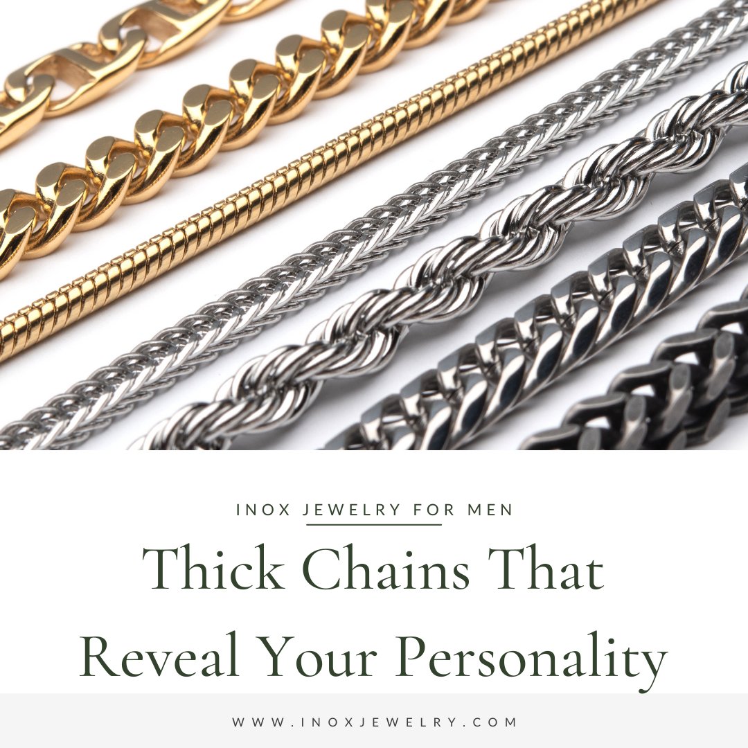 Thick Chains That Reveal Your Innermost Personality - INOX Jewelry for Men