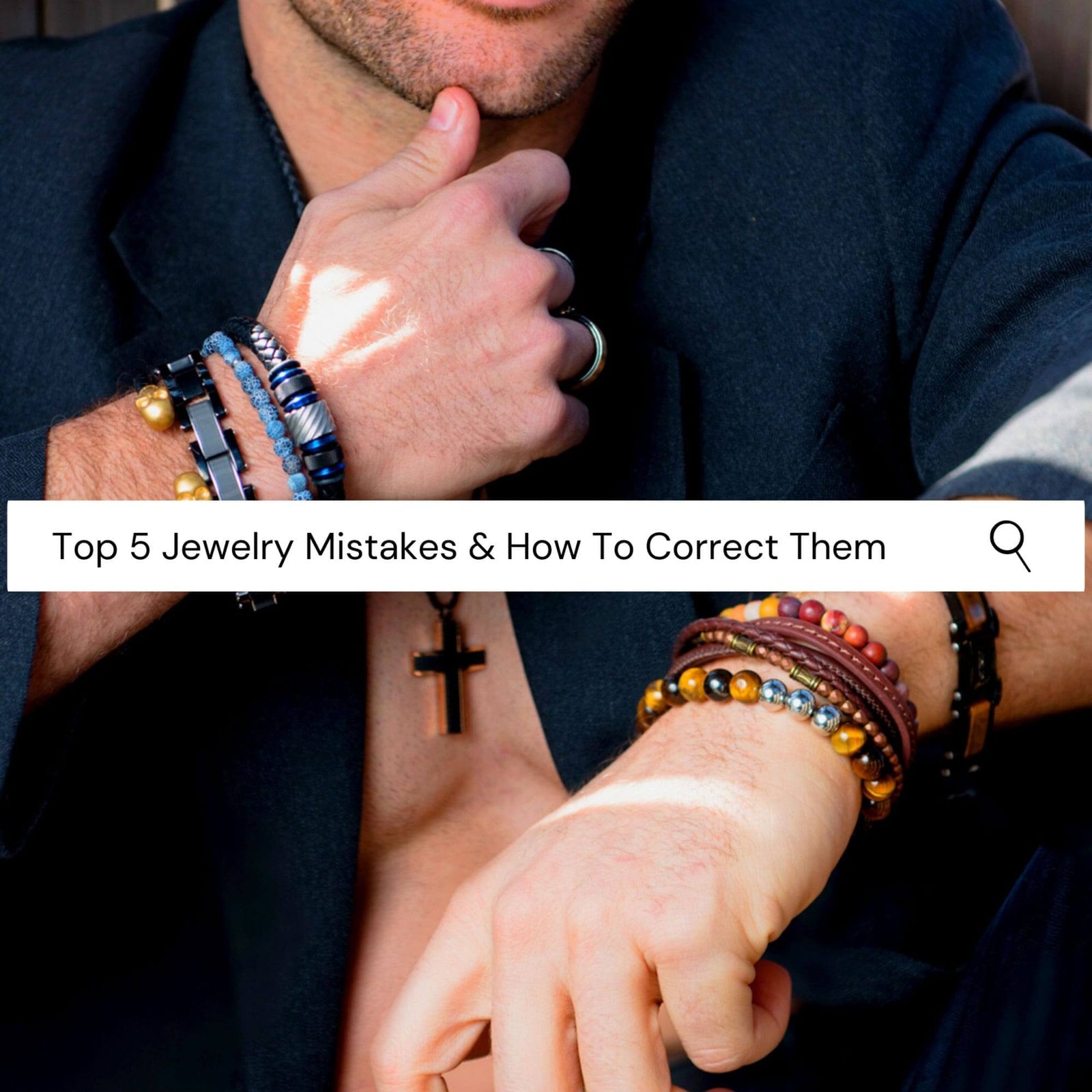 Top 5 Jewelry Mistakes Men Make And How to Correct Them - INOX Jewelry for Men