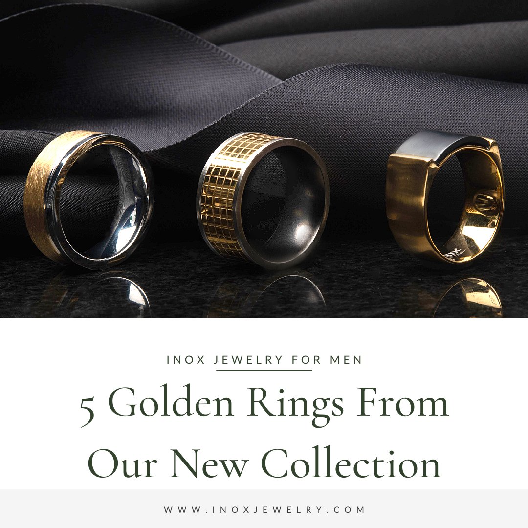 5 Golden Rings to Watch Out for From Our New Collection - INOX Jewelry for Men