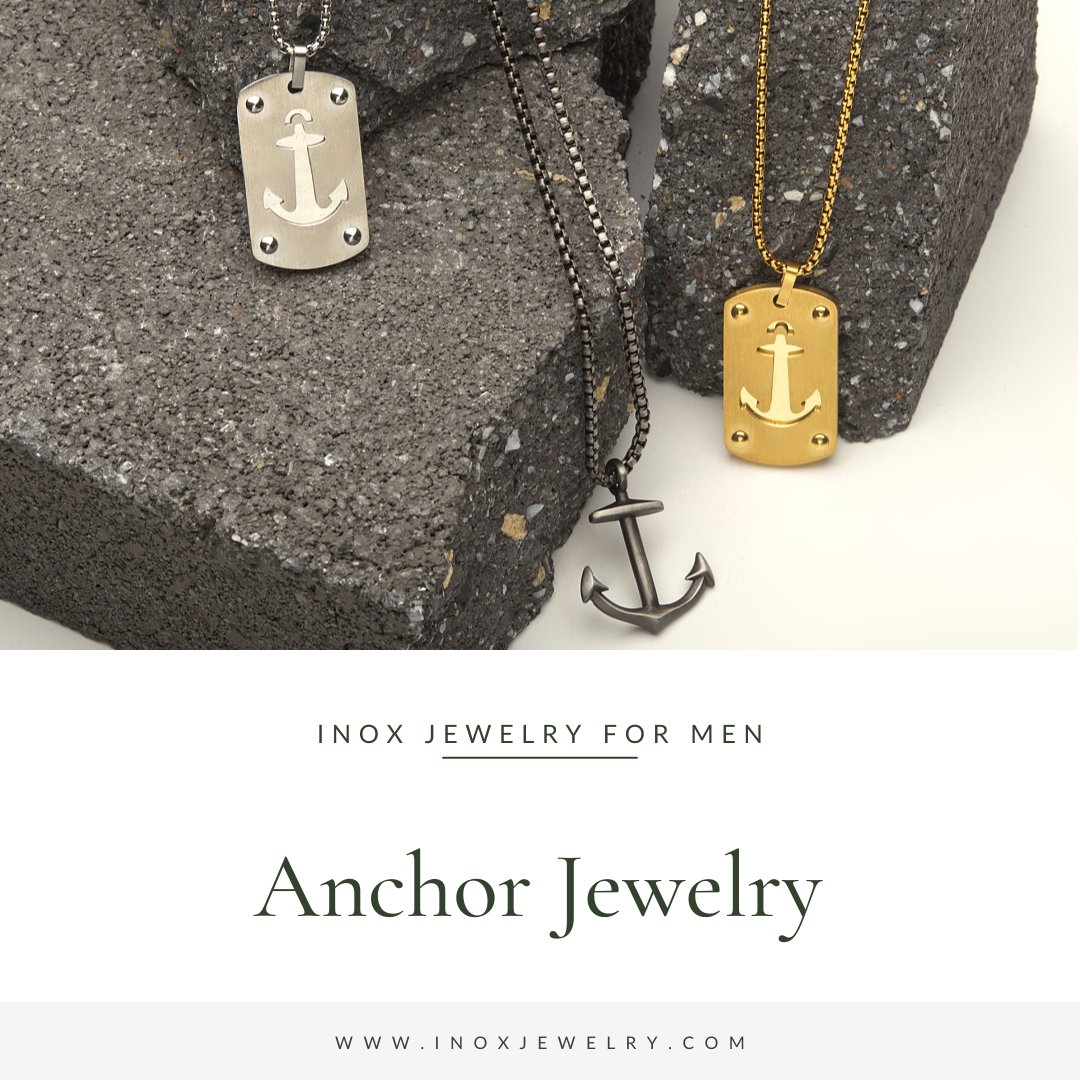 Anchor Jewelry Pieces Every Man Must Rock - INOX Jewelry for Men
