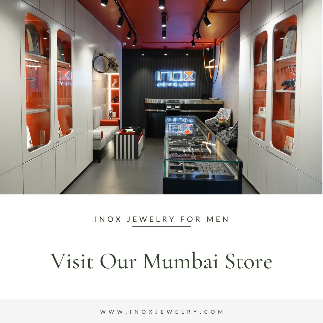 Our First Store is Now Open in Bandra West, Mumbai - INOX Jewelry for Men