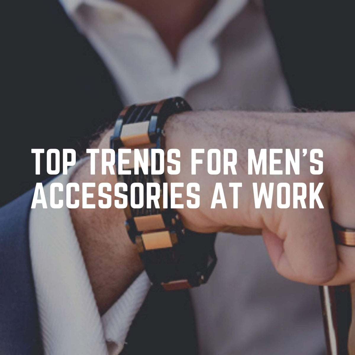 Top Trends For Men's Accessories At Work - INOX Jewelry for Men