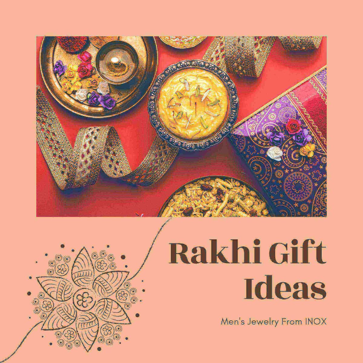 Unique Accessories to Gift Your Brother This Rakshabandhan - INOX Jewelry for Men